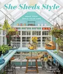 She Sheds Style (Make Your Space Your Own) - Erika Kotite - kniha z kategorie Zdraví a životní styl