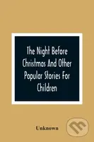 The Night Before Christmas And Other Popular Stories For Children - kniha z kategorie Pro děti