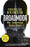 Broadmoor - My Journey Into Hell - Charlie Bronson - kniha z kategorie Humanitní a společenské vědy