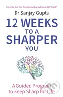 12 Weeks to a Sharper You (A Guided Program to Keep Sharp for Life) - kniha z kategorie Psychologie