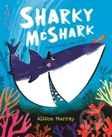 Sharky McShark and the Teensy Wee Crab - Alison Murray - kniha z kategorie Pro děti