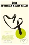 dem - William Melvin Kelley - kniha z kategorie Společenská beletrie