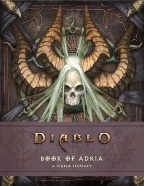 Diablo Bestiary - The Book of Adria - Matt Burns, Robert Brooks
