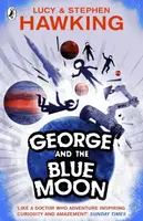 George and the Blue Moon - Stephen Hawking, Lucy Hawkingová