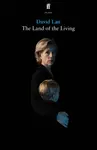 The Land of the Living - David Lan