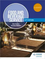 Food and Beverage Service, 10th Edition - John Cousins, Suzanne Weekes