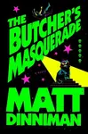 Butcher's Masquerade - Matt Dinniman