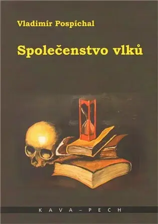 Společenstvo vlků - Vladimír Pospíchal