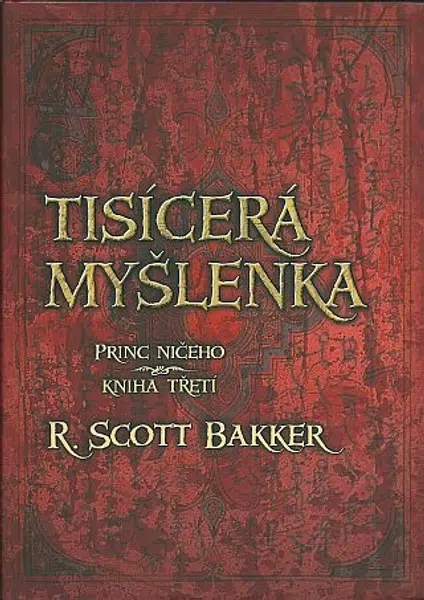 Tisícerá myšlenka - R. Scott Bakker