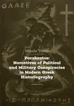 Parakratos: Narratives of Political and Military Conspiracies in Modern Greek Historiography - Nikola Tohma