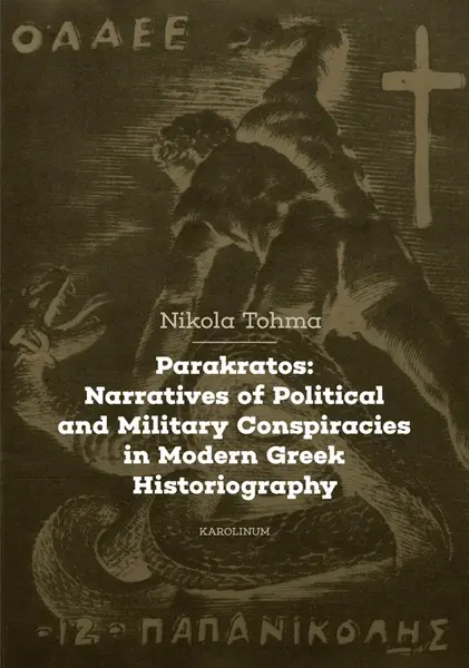 Parakratos: Narratives of Political and Military Conspiracies in Modern Greek Historiography - Nikola Tohma