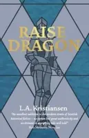 Raise Dragon - L.A. Kristiansen