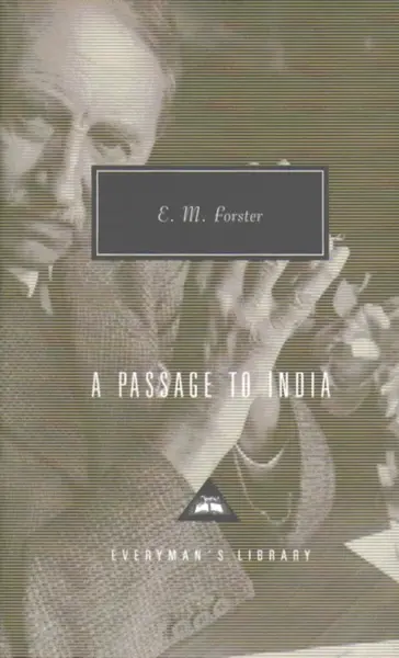 A Passage To India - Edward M. Forster