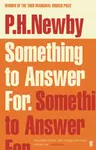Something to Answer For - P. H. Newby