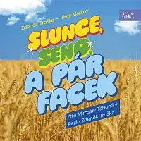 Miroslav Táborský – Troška, Markov: Slunce, seno a pár facek