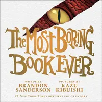 The Most Boring Book Ever - Brandon Sanderson