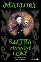 Mallory a kletba užvaněné lebky - Martin Howard