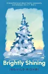 Brightly Shining - Ingvild RishÃ¸i