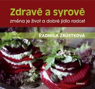 Zdravě a syrově (Defekt) - Radmila Zrůstková