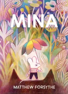 Mina - Matthew Forsythe