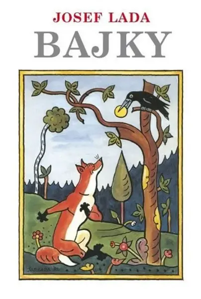 Bajky - Josef Lada, Josef Brukner