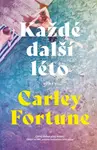 Každé další léto (poškozená) - Carley Fortune