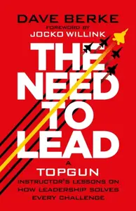 The Need to Lead - Dave Berke
