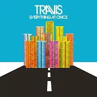 Travis – Everything At Once