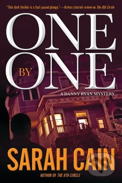 One by One (A Danny Ryan Thriller) - Sarah Cain