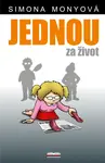 Jednou za život - Simona Monyová