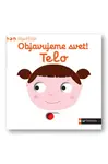 Objavujeme svet! Telo