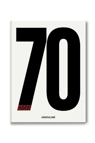 Assouline kniha SEVENTY (Renzo Rosso), Vanessa Friedman