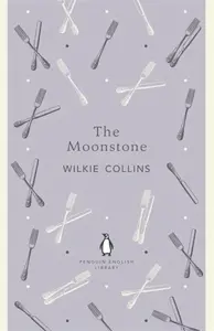 The Moonstone - Wilkie Collins