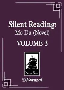 Silent Reading: Mo Du (Novel) Vol. 3 - Neuveden, Priest