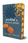 Wicked & Wildflower - Sarah A. Bailey