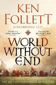 World Without End - Ken Follett