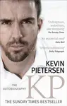 KP: The Autobiography - Kevin Pietersen