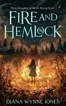 Fire and Hemlock - Diana Wynne Jonesová