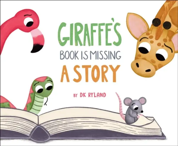 GiraffeÂ’s Book Is Missing a Story - DK Ryland