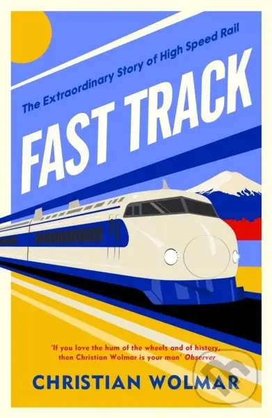 Fast Track - Christian Wolmar,Fast Track - Christian Wolmar