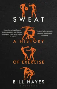 Sweat - Bill Hayes
