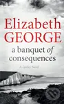 A Banquet of Consequences (A Page-Turning Mystery Featuring Thomas Lynley, now appearing on BBC1 and iPlayer) - kniha z kategorie Detektivky,…