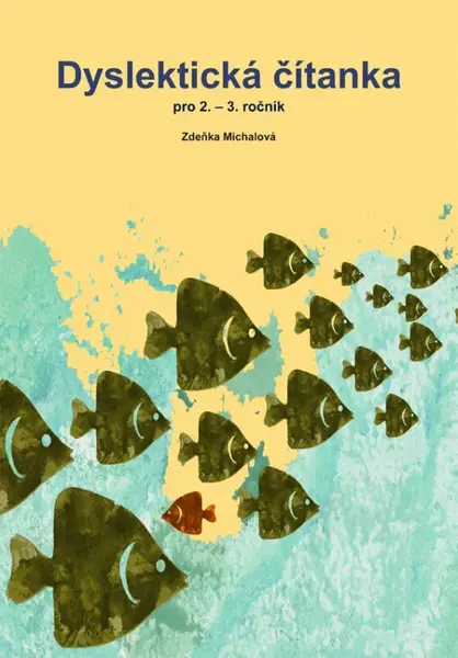 Dyslektická čítanka pro 2. - 3. ročník - Zdeňka Michalová