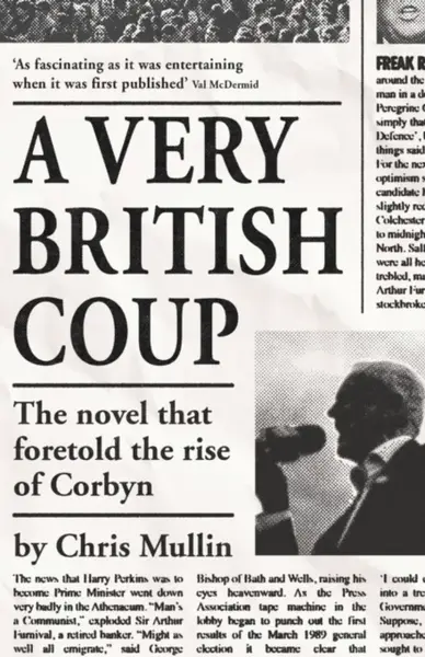 A Very British Coup - Chris Mullin