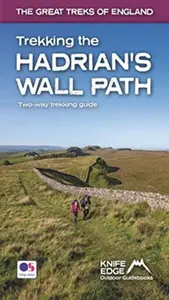 Trekking the Hadrian's Wall Path (updated 2024 version) - Andrew McCluggage