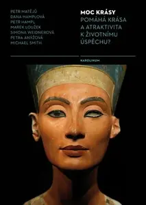 Moc krásy - Petr Matějů, Dana Hamplová, Marek Loužek, Michael L. Smith, Petr Hampl, Petra Anýžová, Simona Weidnerová