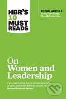 HBR's 10 Must Reads on Women and Leadership (with bonus article "Sheryl Sandberg: The HBR Interview") - kniha z kategorie Motivace a seberozvoj
