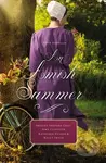 An Amish Summer (Four Novellas) - Amy Clipston, Shelley Shepard Gray, Kelly Irvin, Kathleen Fuller - kniha z kategorie Romantika