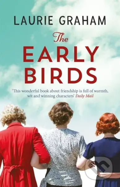 The Early Birds - Laurie Graham - kniha z kategorie Společenská beletrie