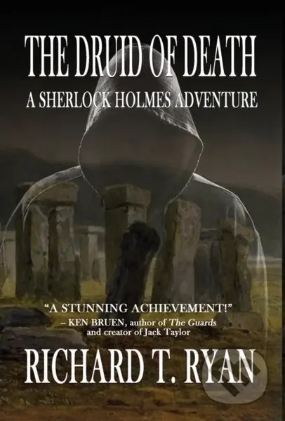 The Druid of Death - A Sherlock Holmes Adventure - Richard T Ryan - kniha z kategorie Detektivky, thrillery a horory
